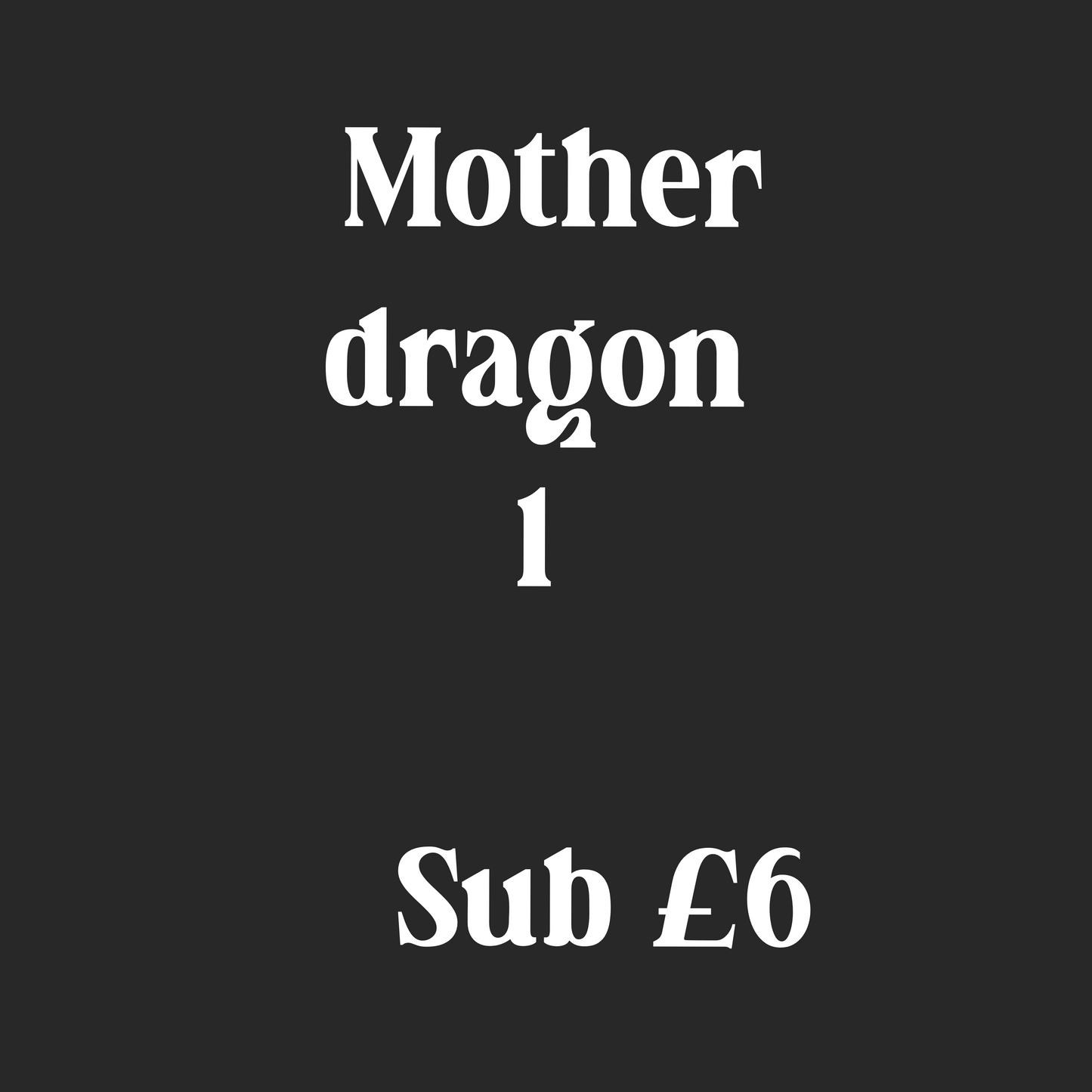 Mother of dragon 1 sub