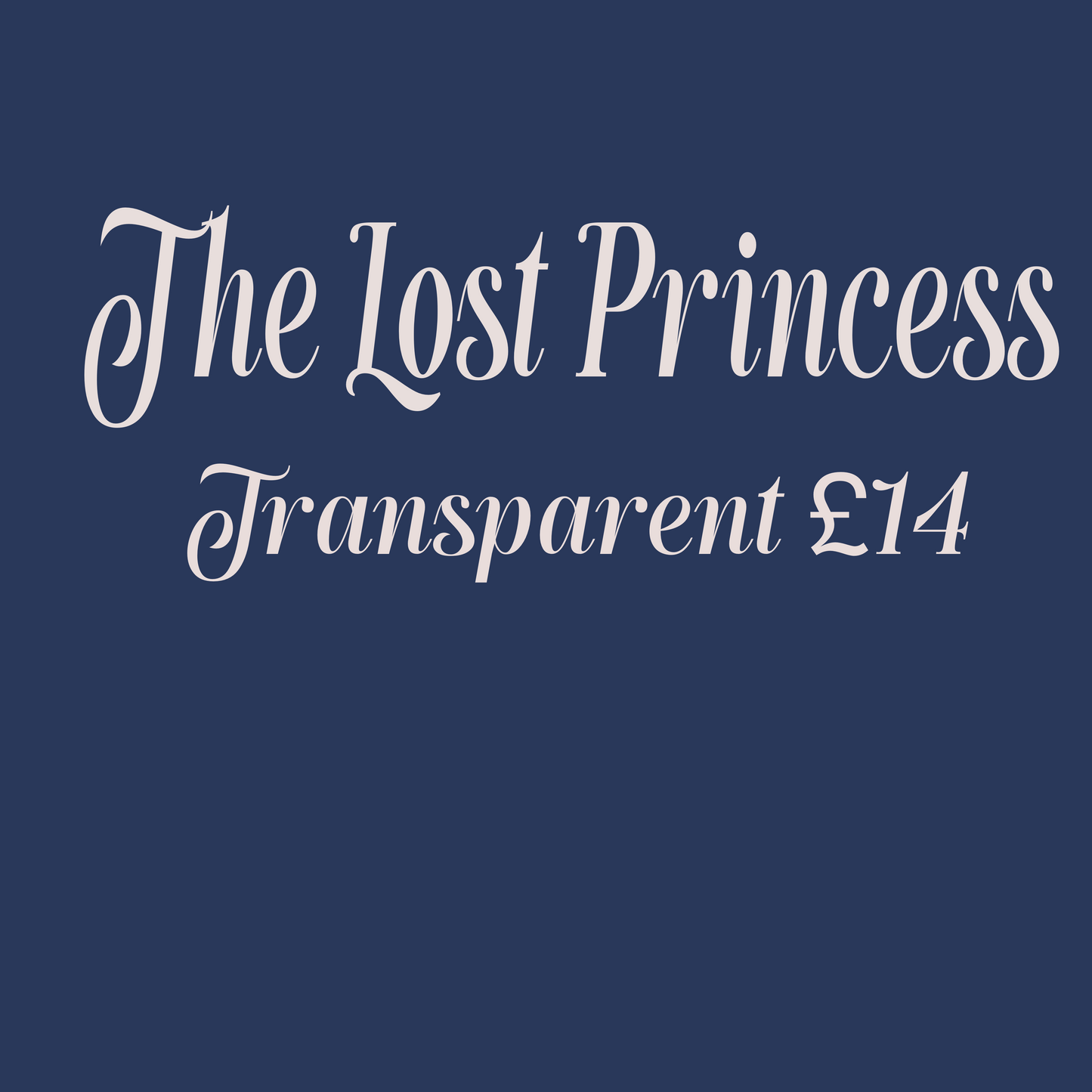 The lost princess transparent