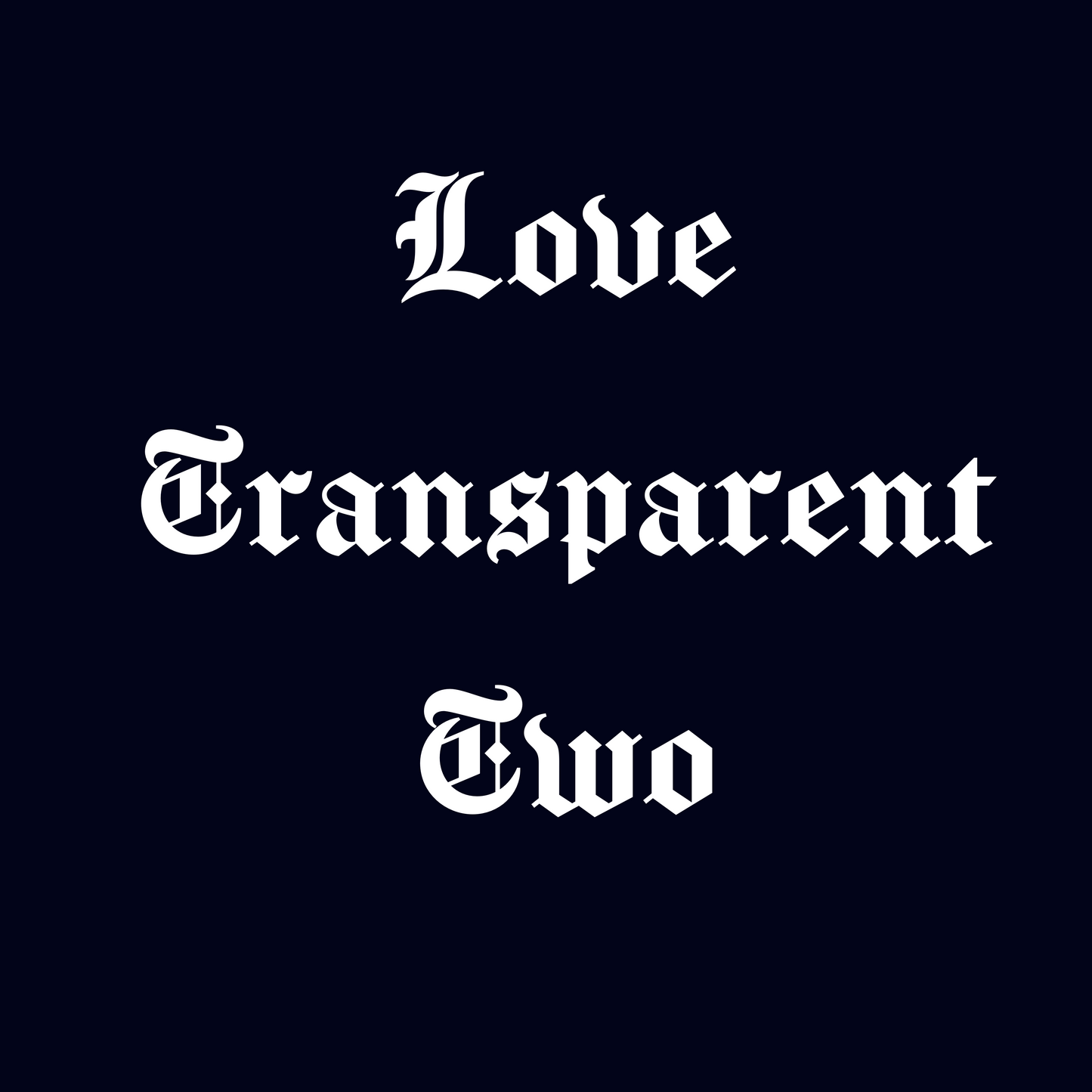 Love transparent 2