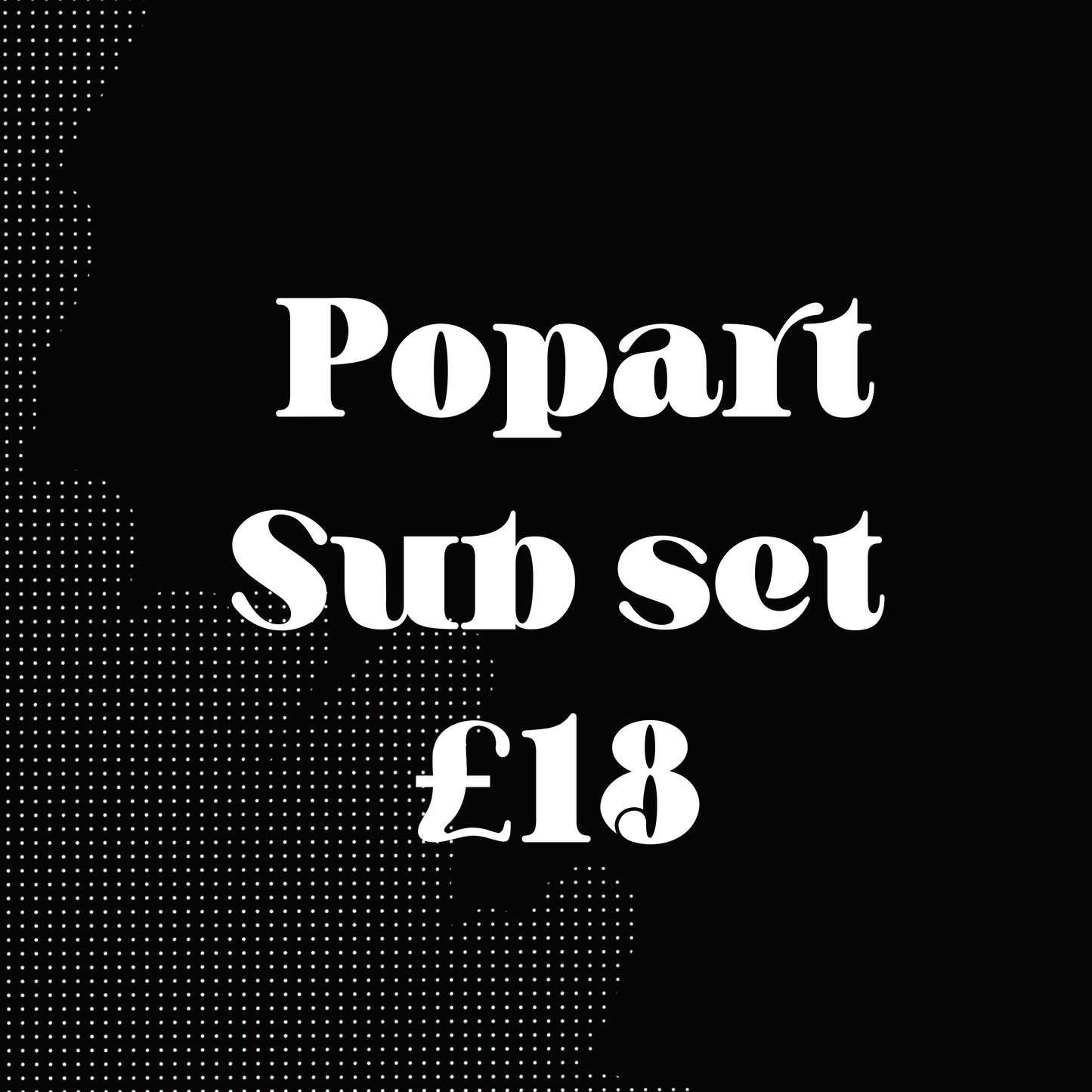 Popart sub set