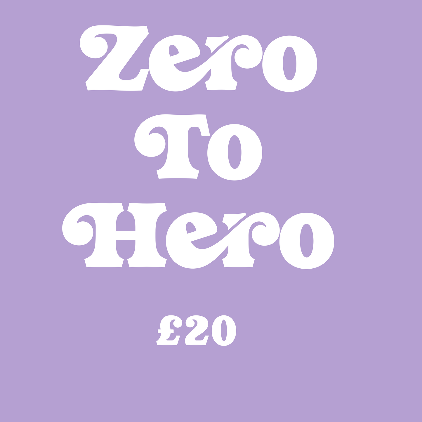 Zero to hero