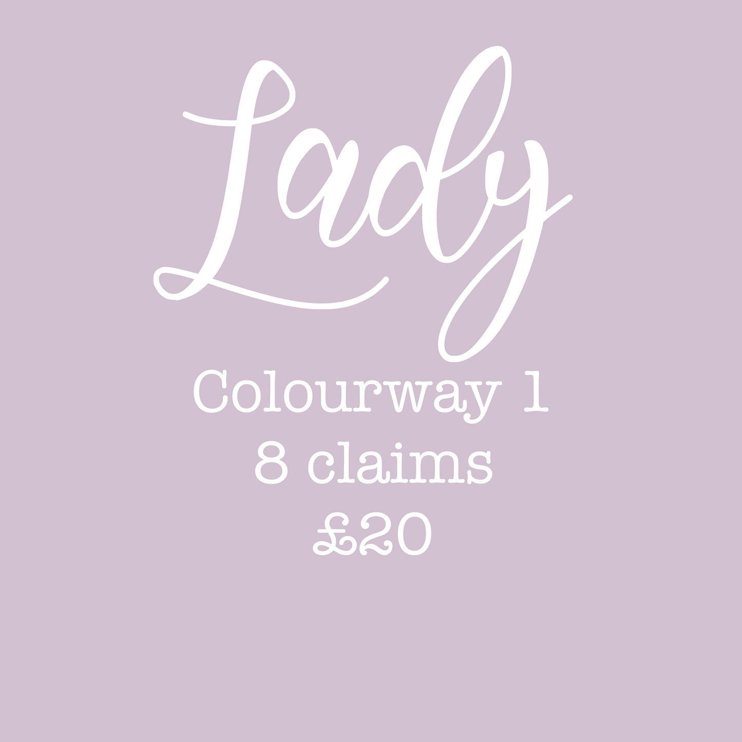 Lady Colourway 1