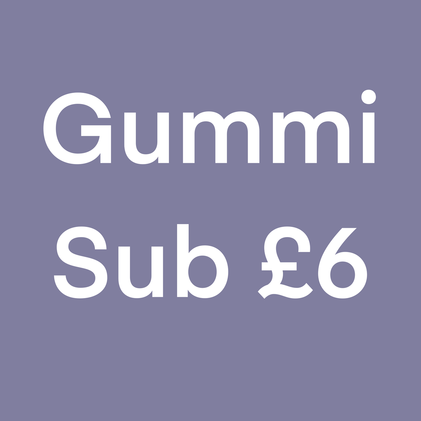 Gummi sub