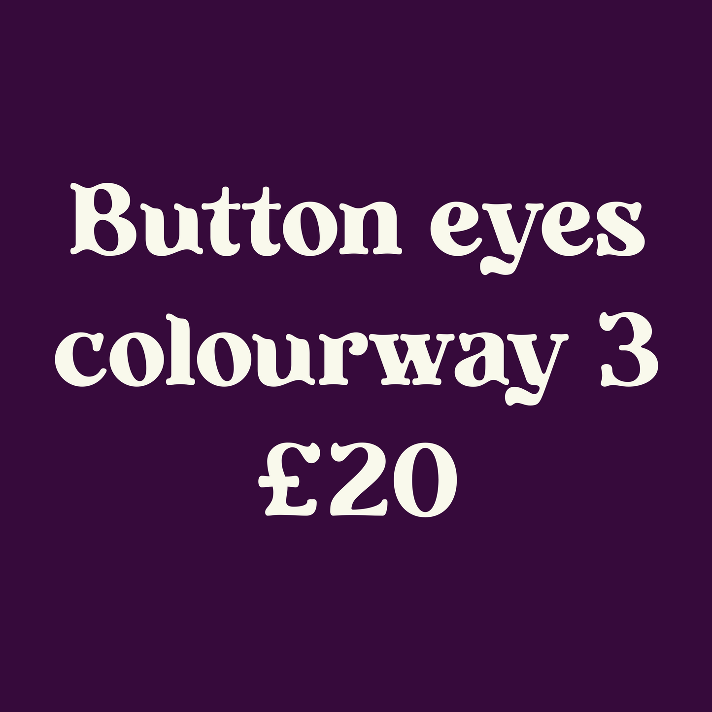 Button eyes colourway 3
