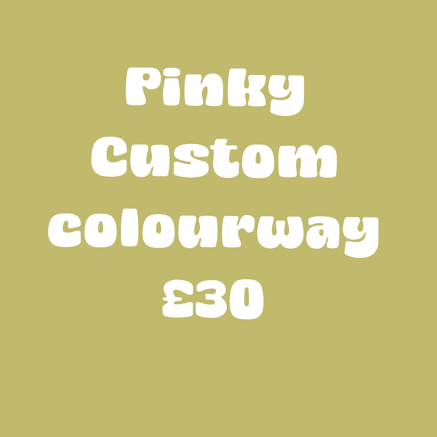 Pinky custom colourway