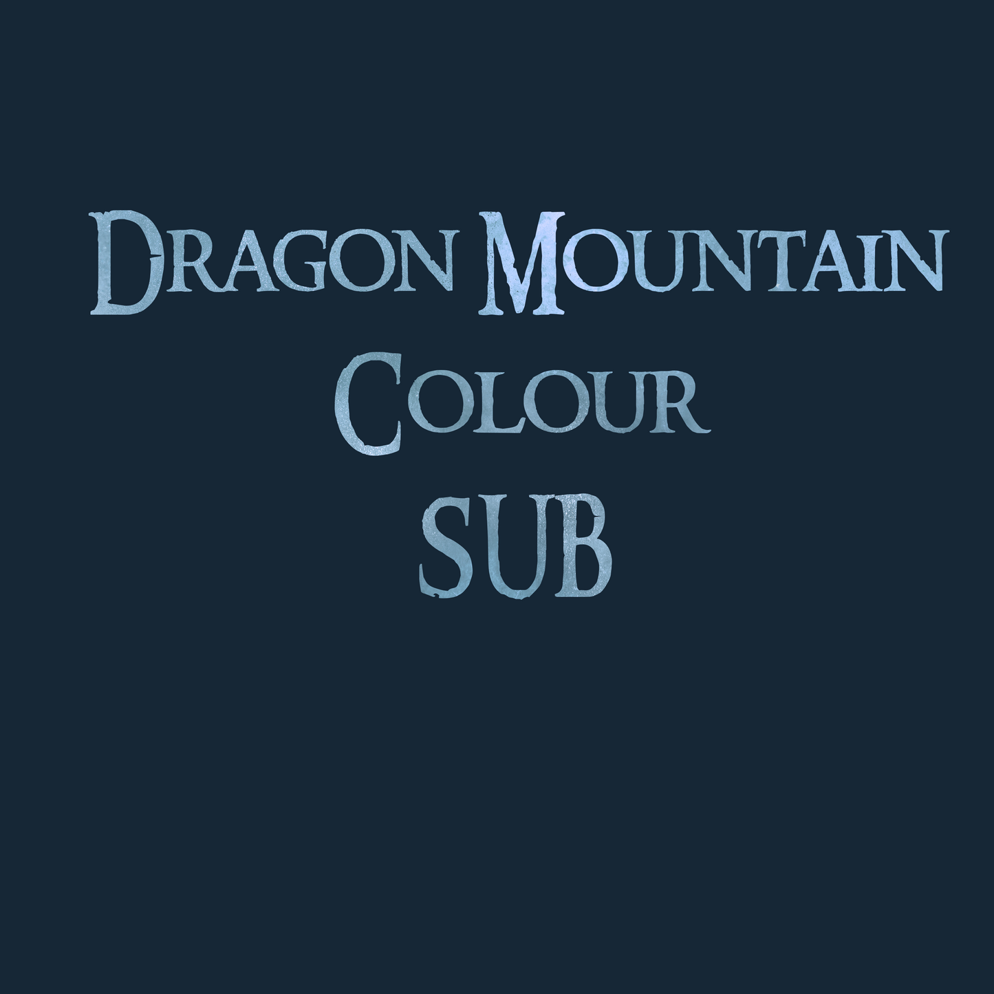 Dragon Mountain Colour Sub
