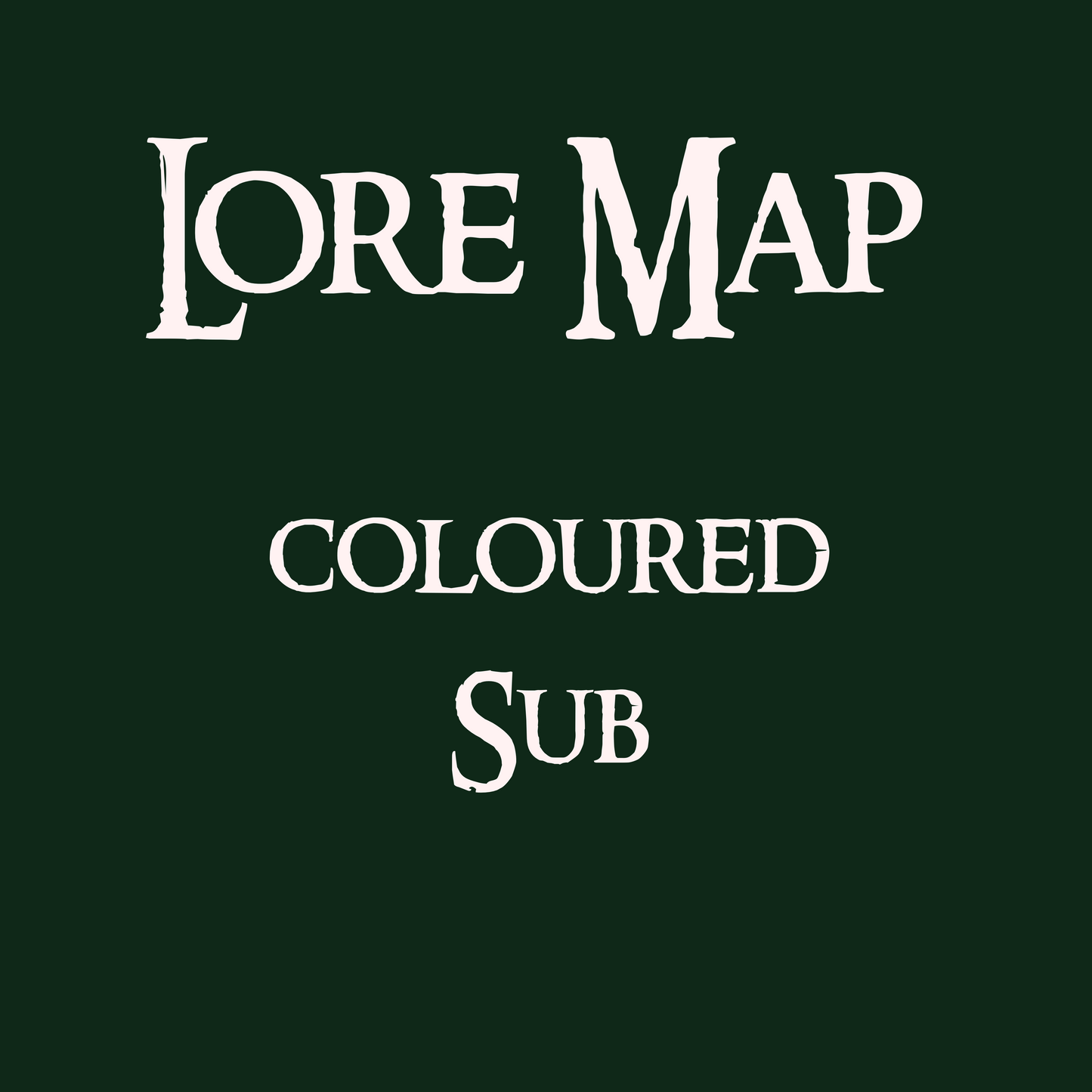 Lore Map Coloured sub