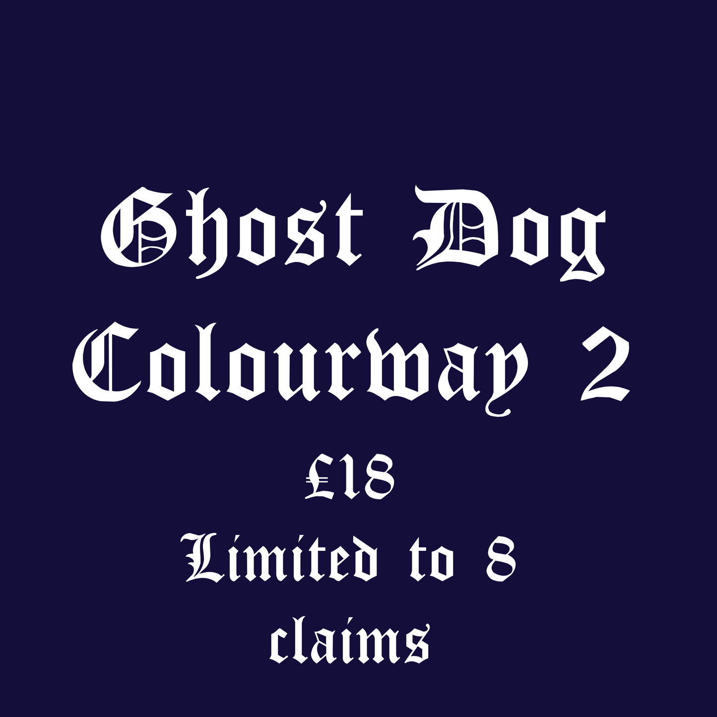 Ghost Dog Colourway 2