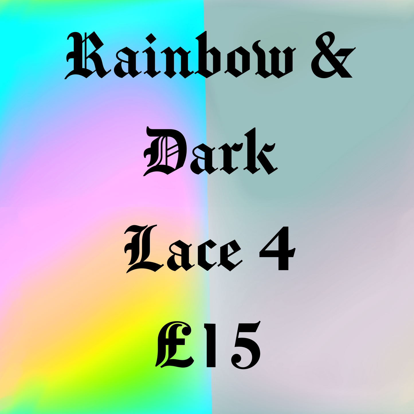 Rainbow & Dark lace 4