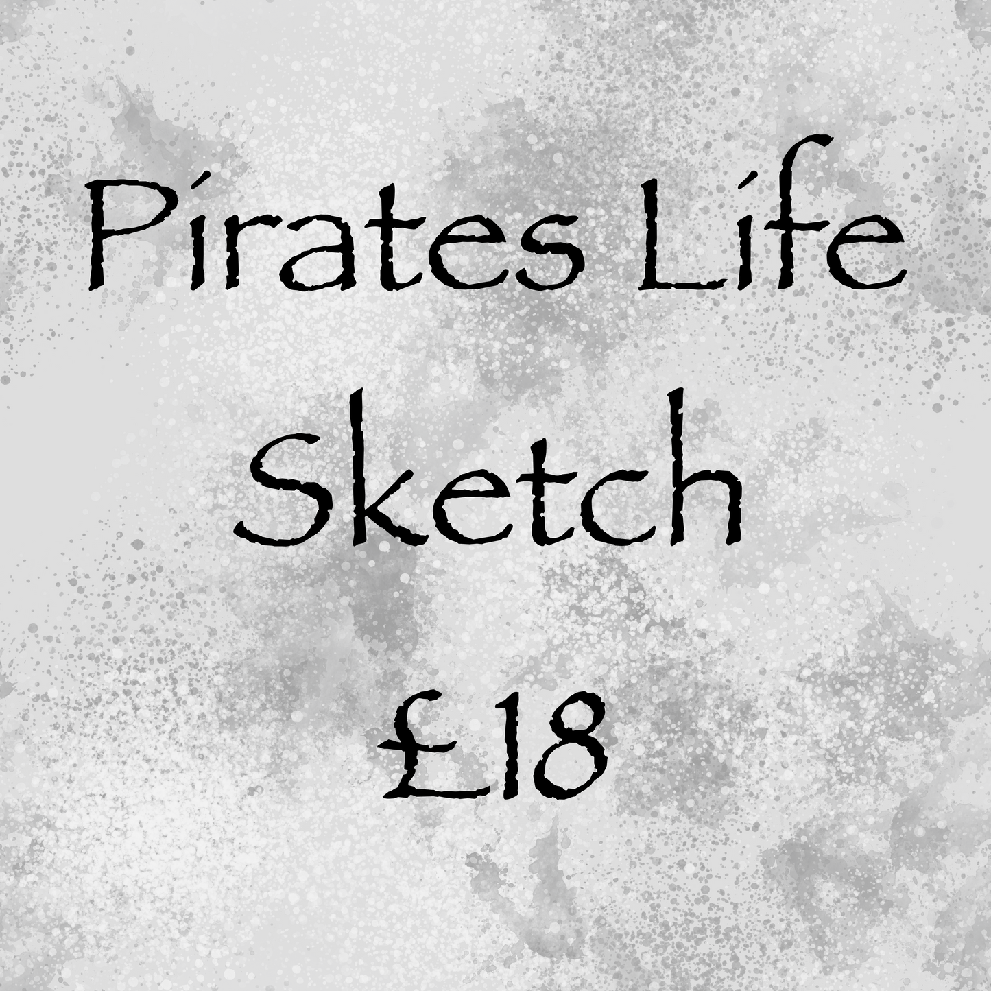 Pirates Life Sketch