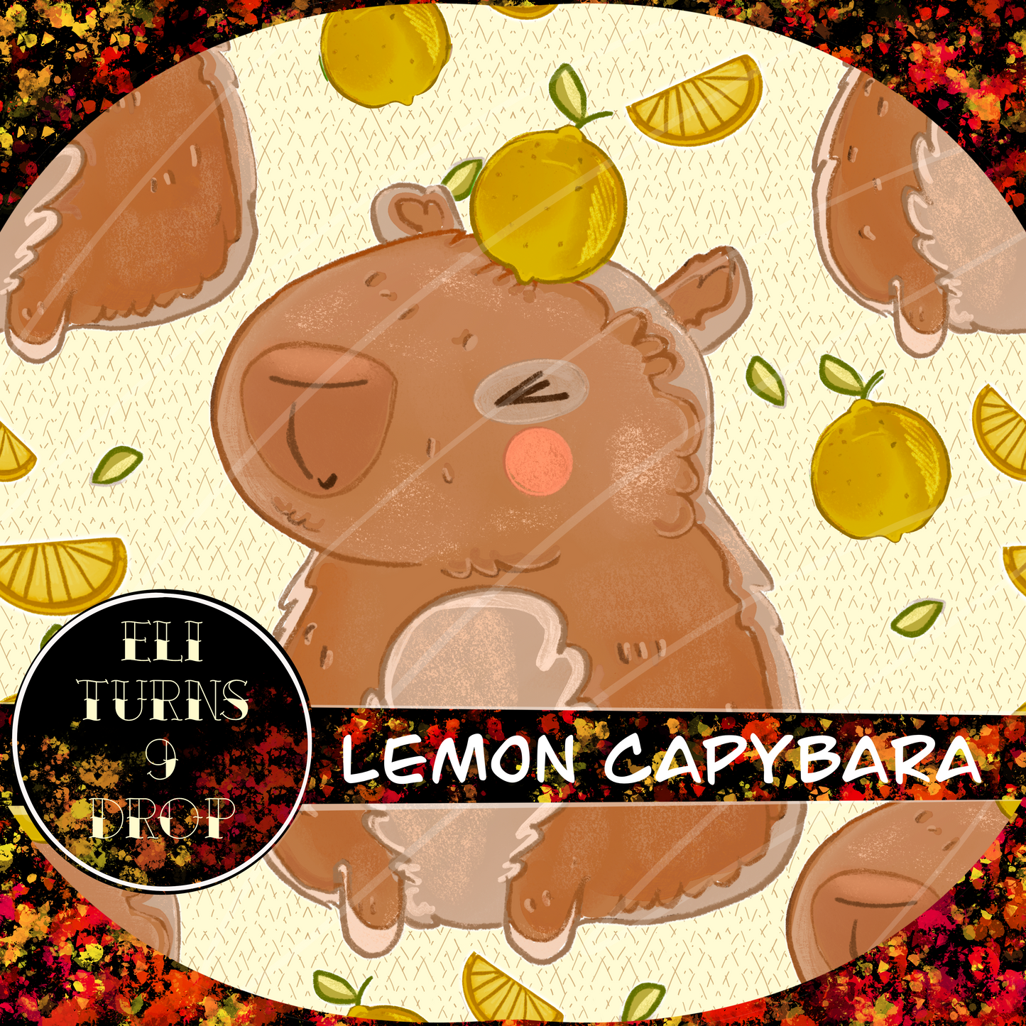 Eli Turns 9 drop - Capybara & Labubu