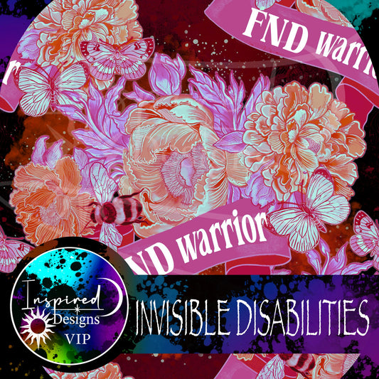 INVISIBLE DISABILITIES - FLORALS