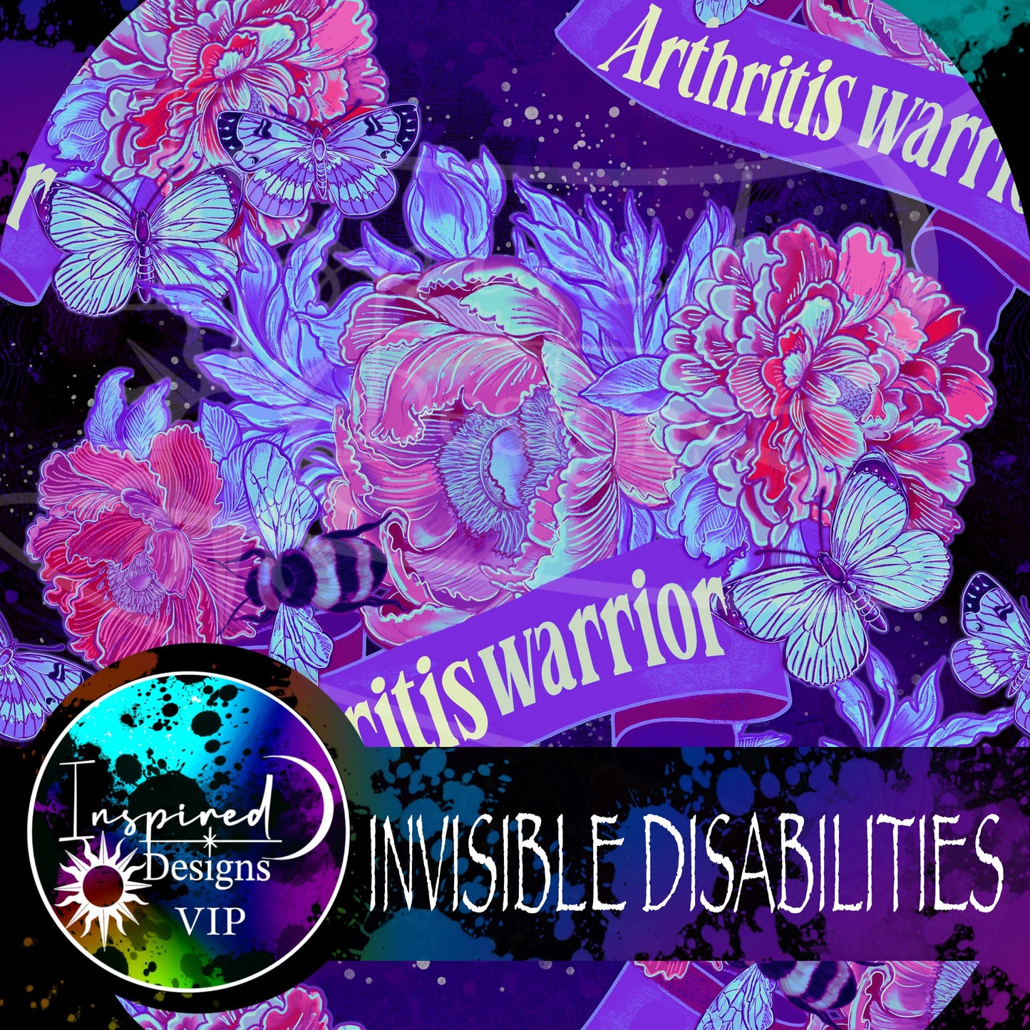 INVISIBLE DISABILITIES - FLORALS