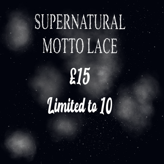 Supernatural Lace Motto