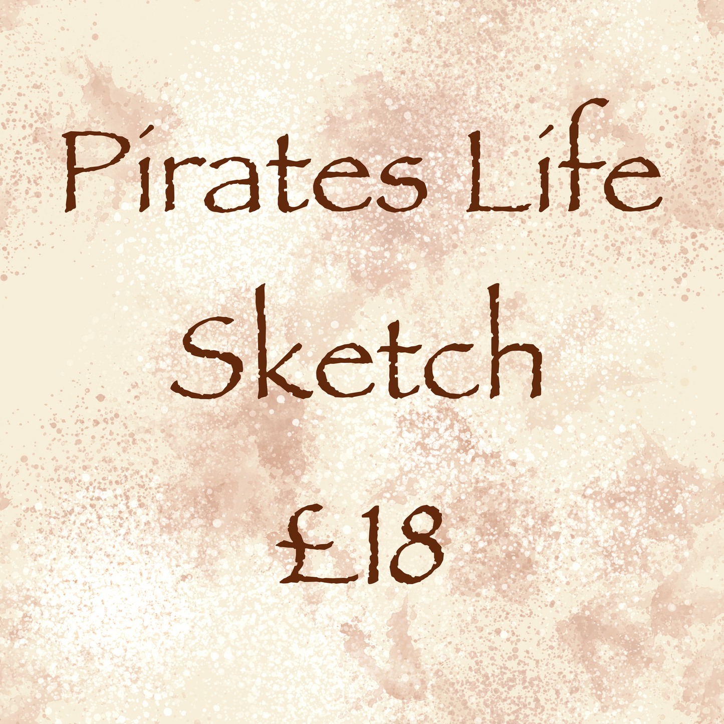 Pirates Life Sketch Brown