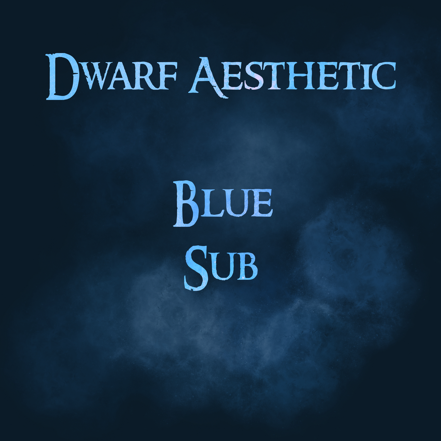 Dwarf Blue Sub