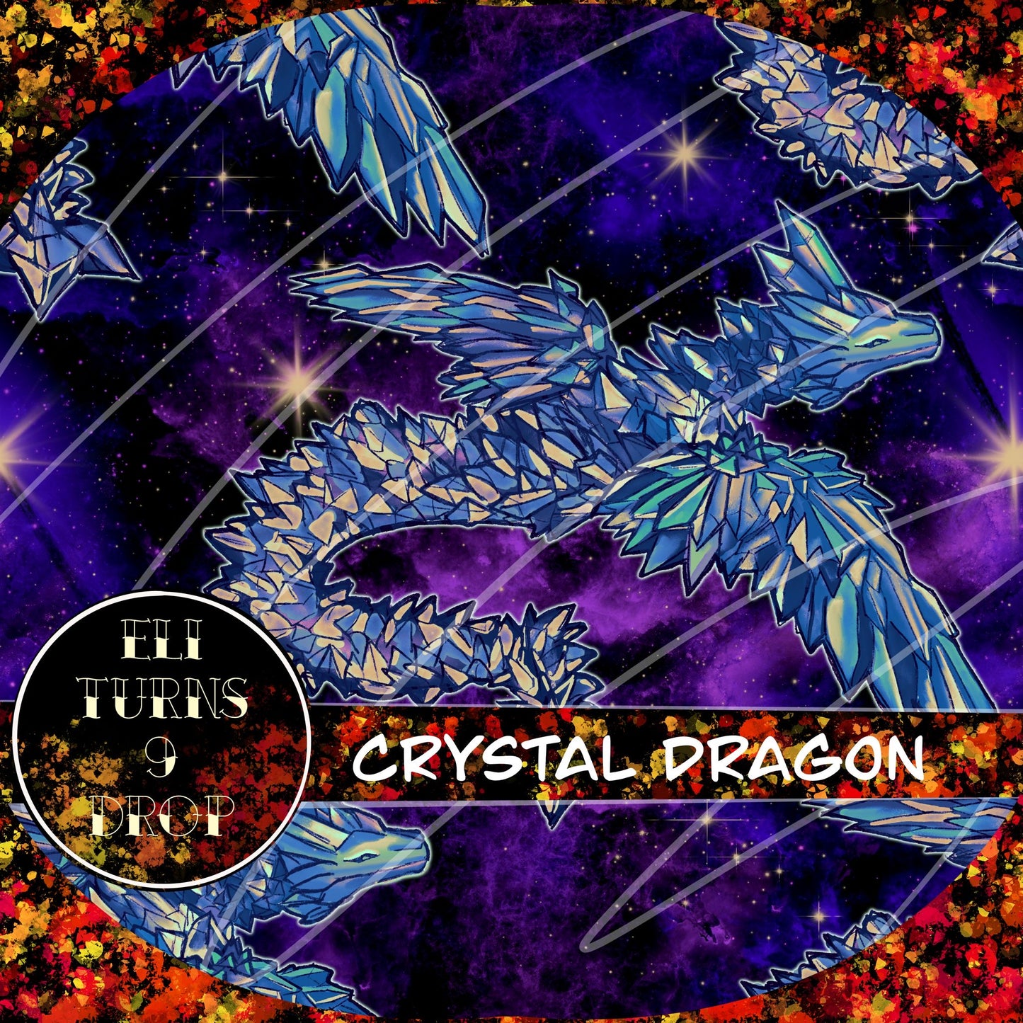 Eli Turns 9 Drop - Crystal Dragon & Gamer
