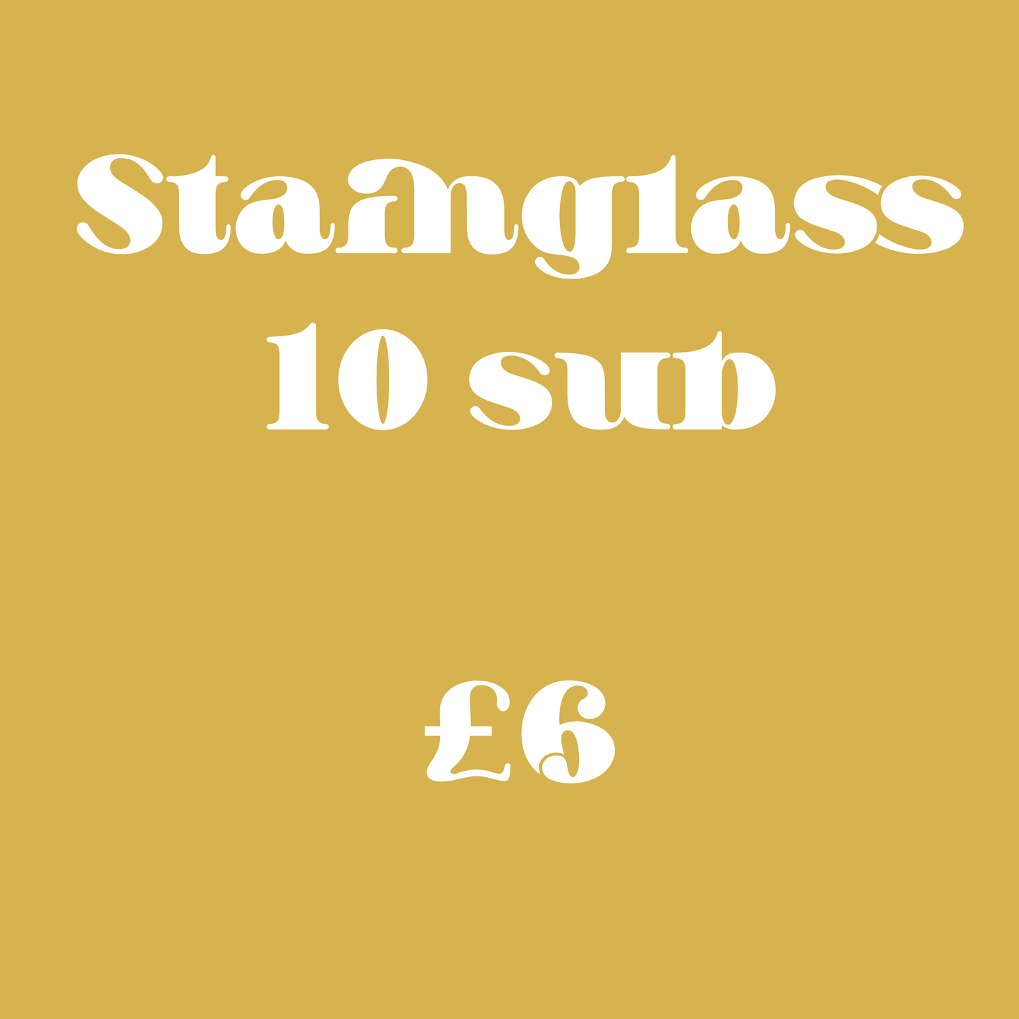 Stainglass sub 10