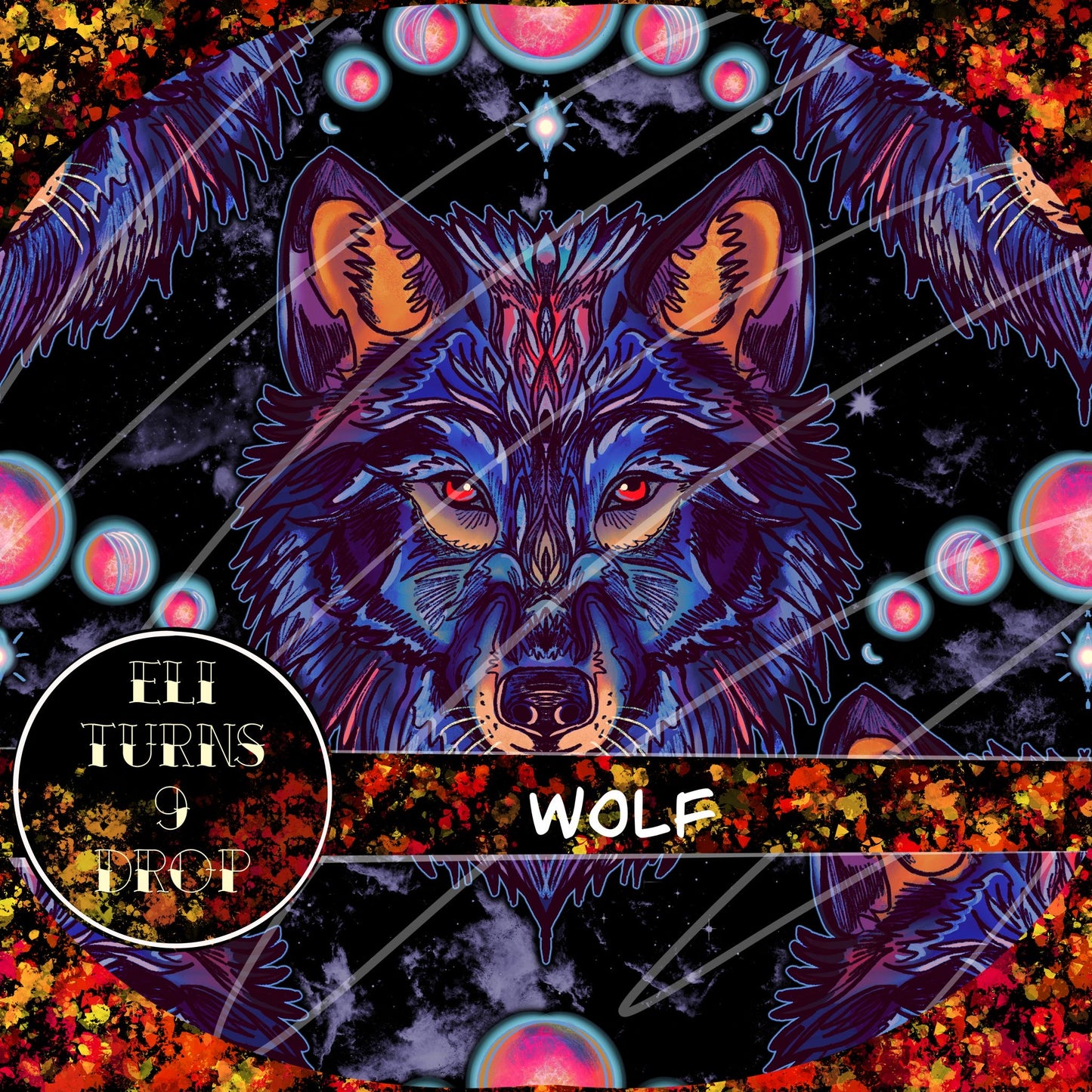 Eli Turns 9 Drop - Wolf & Galaxy