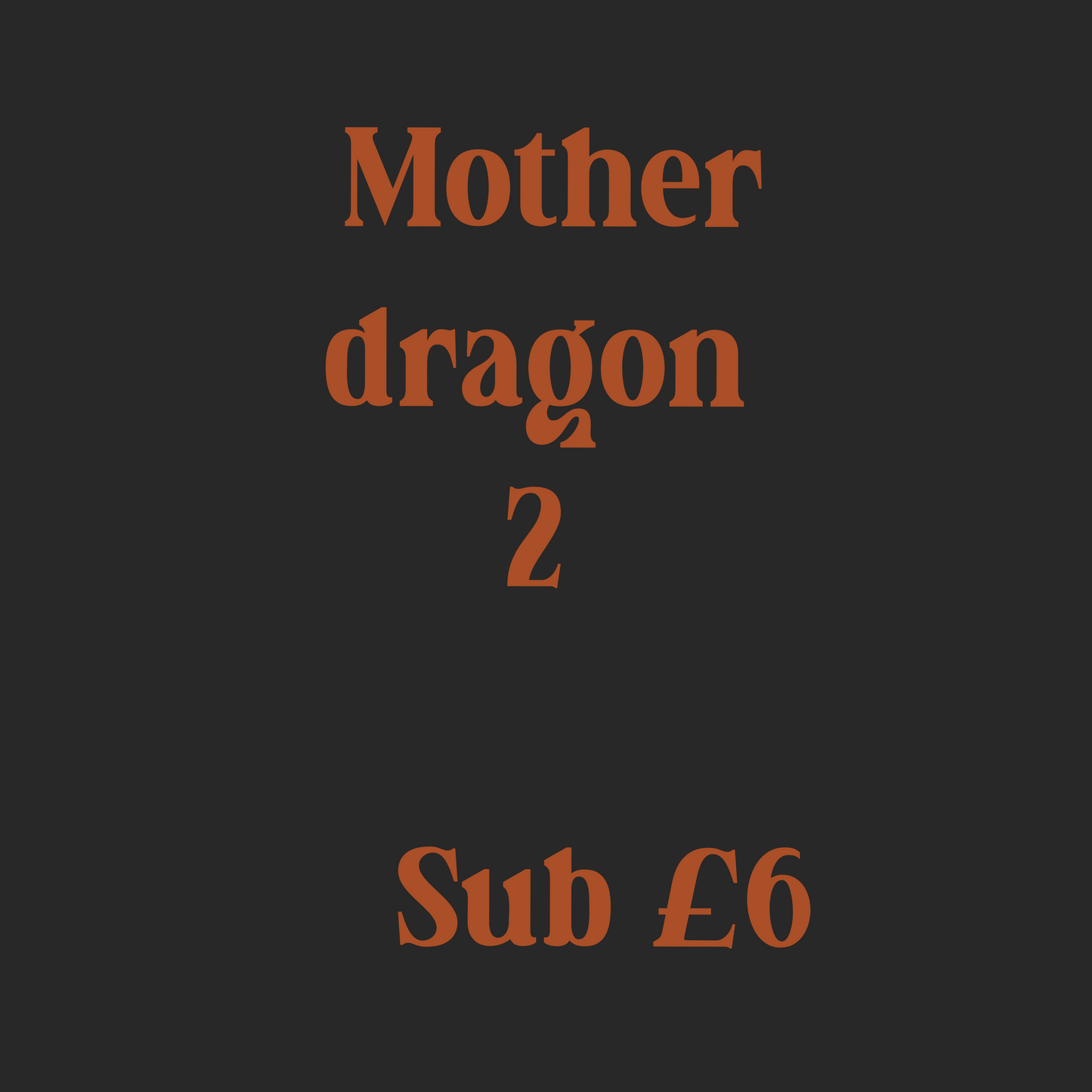 Mother dragon sub 2