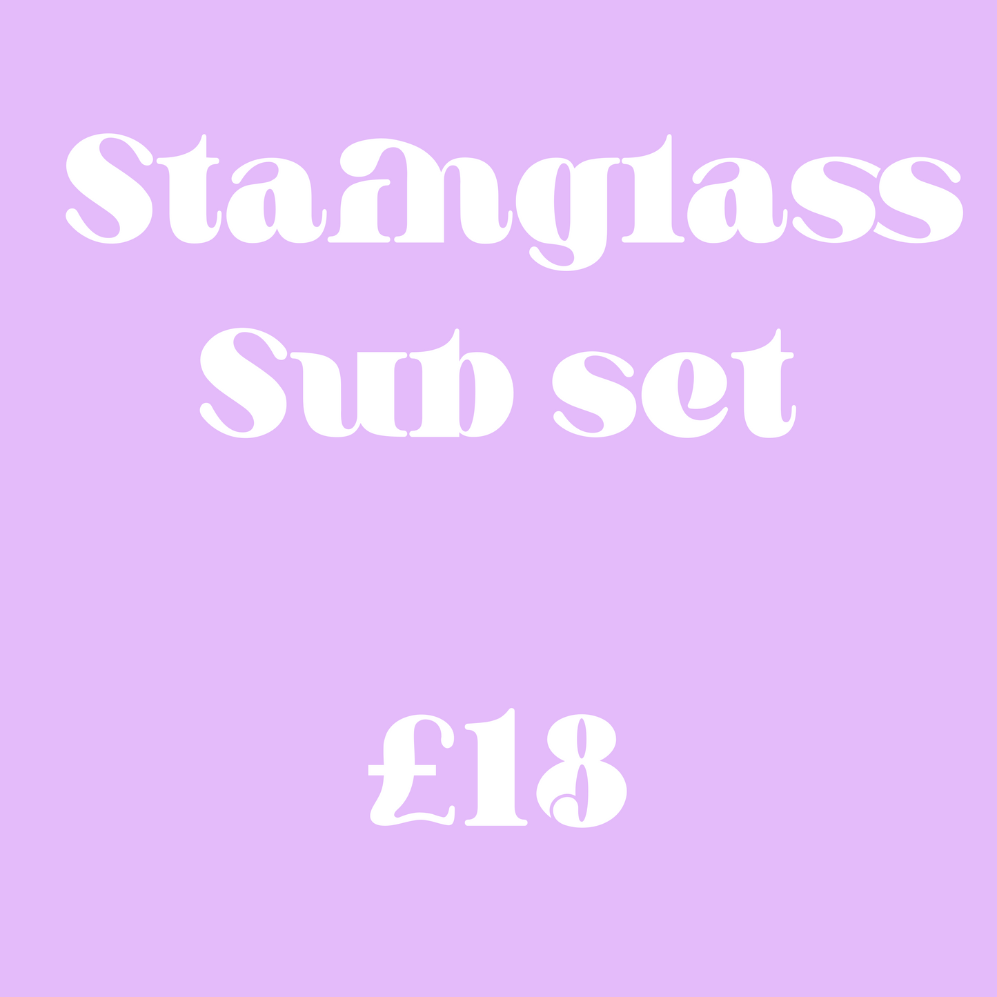 Stainglass sub set