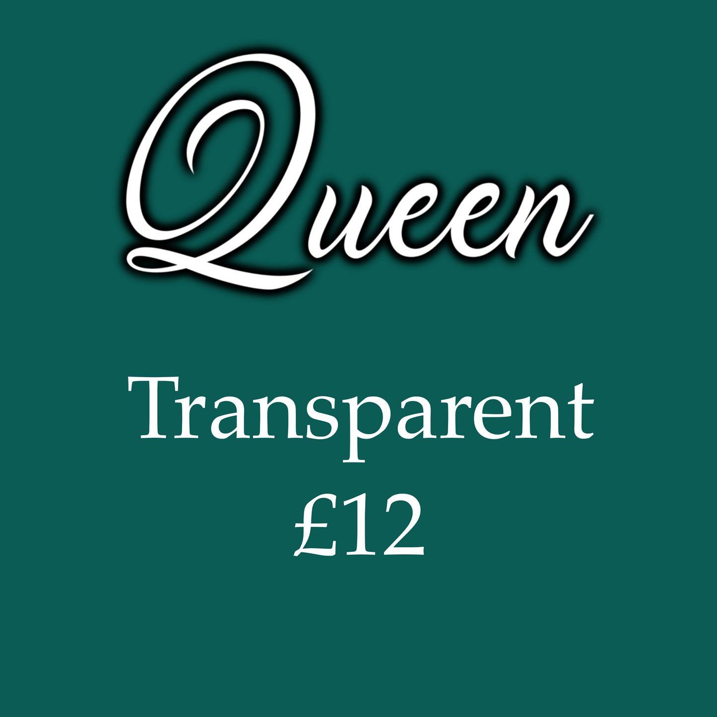 Queen Transparent