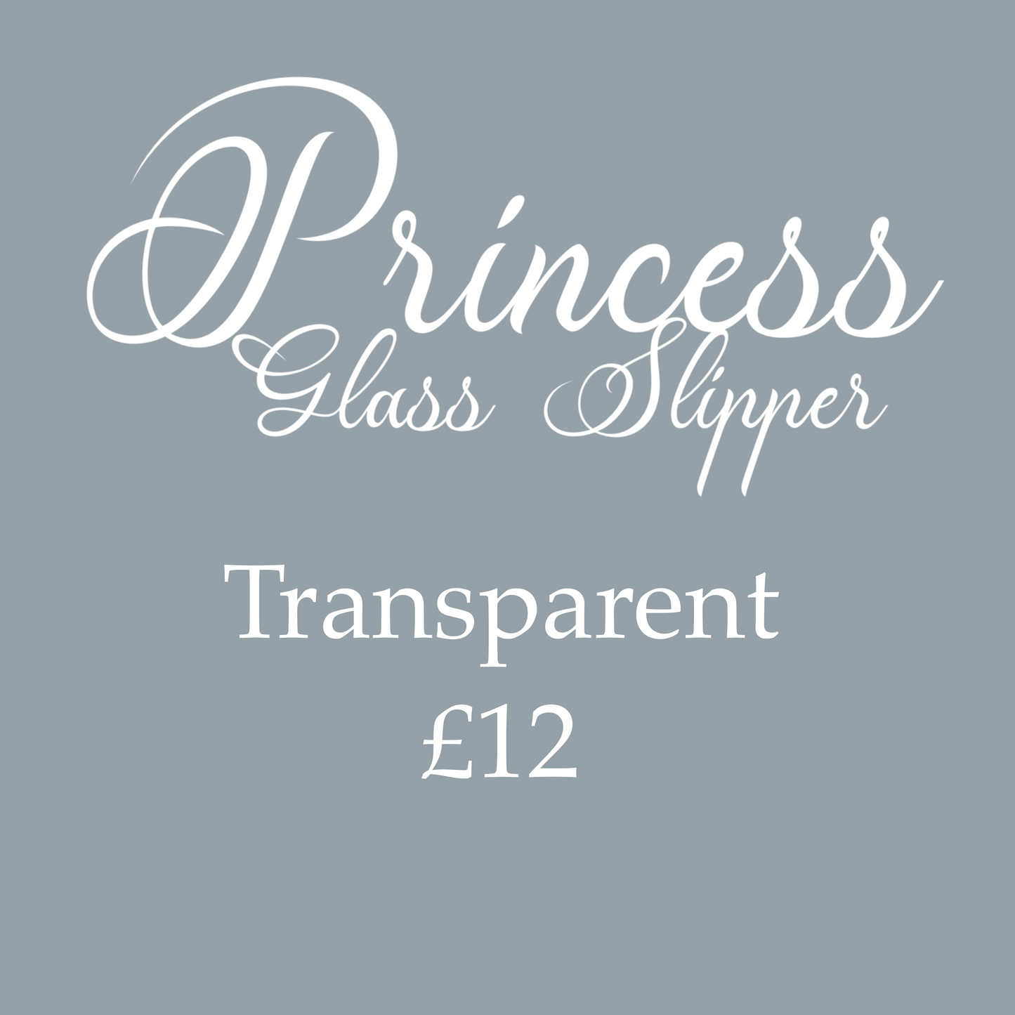 Glass Slipper Transparent