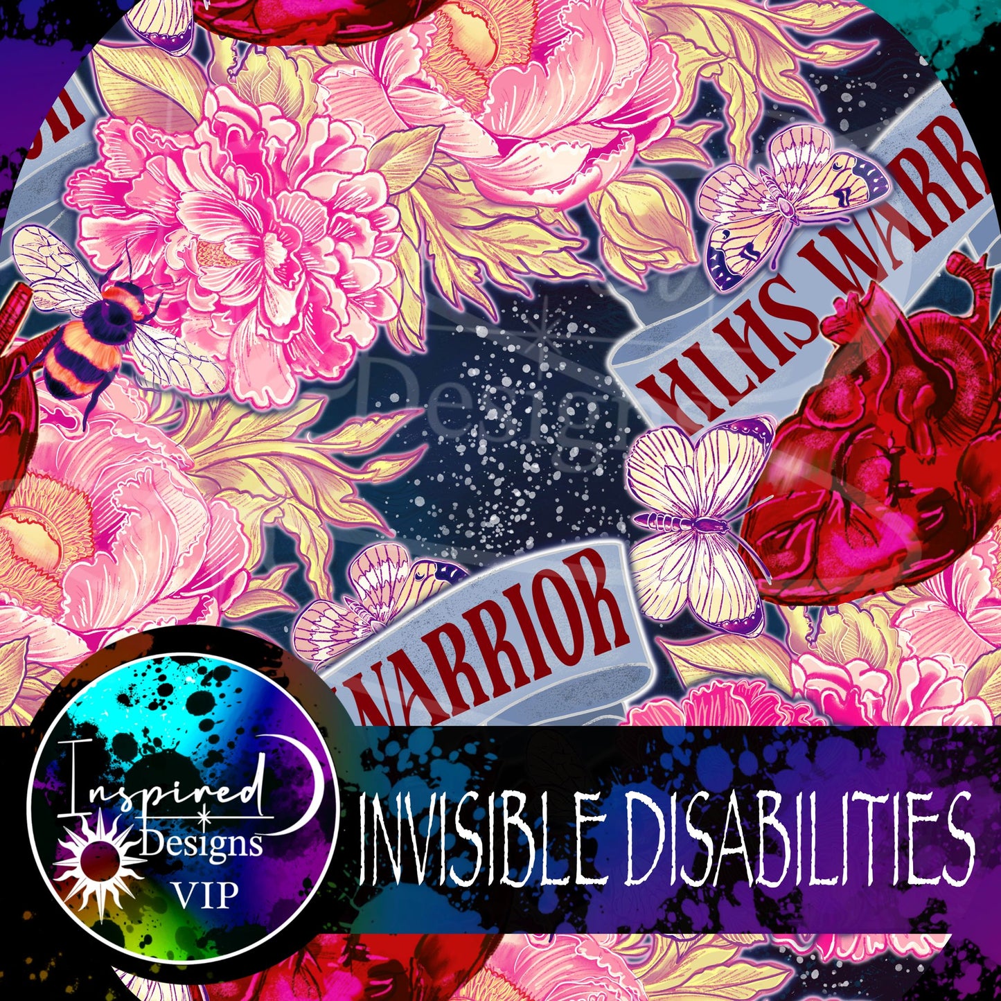 INVISIBLE DISABILITIES - FLORALS