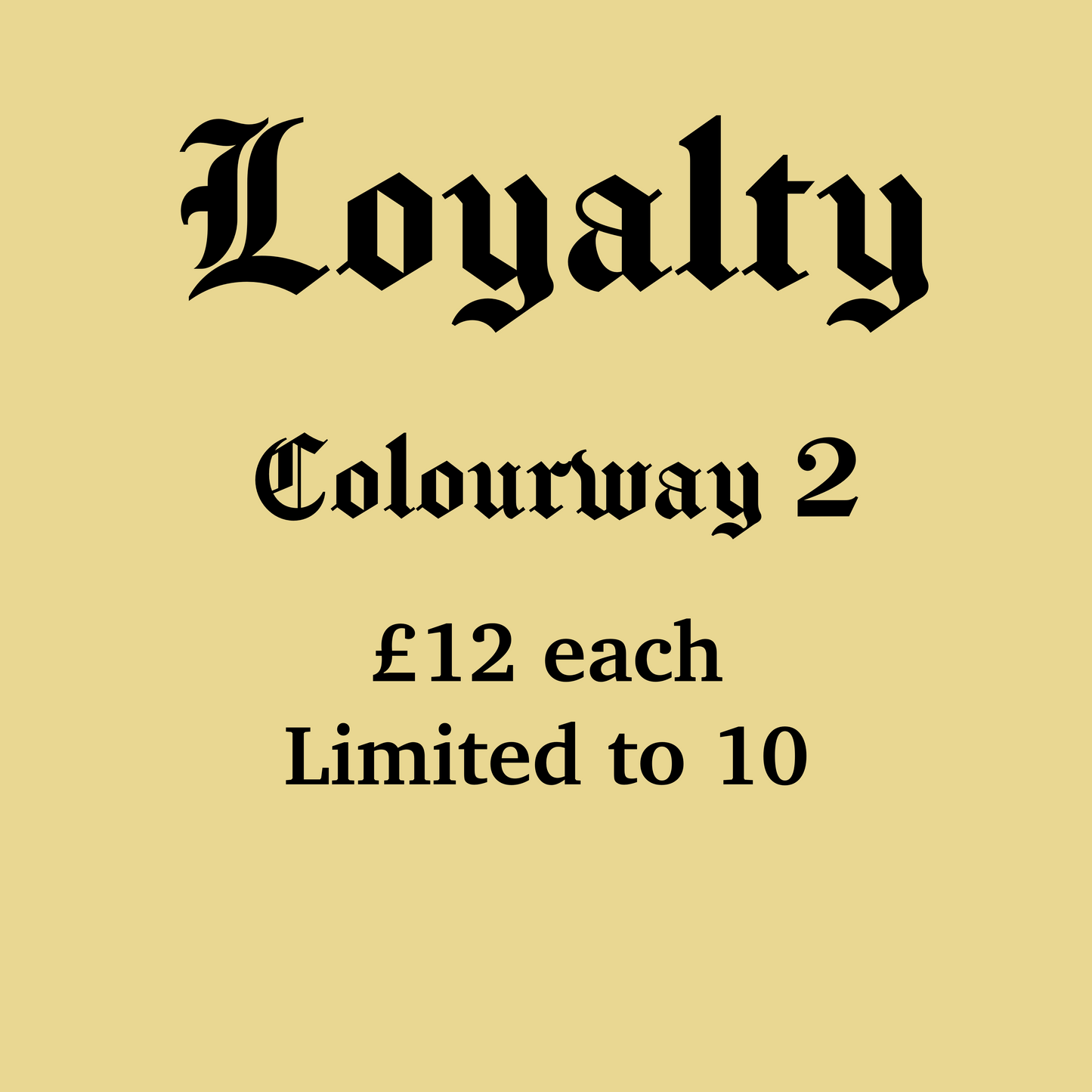 Loyalty colourway 2