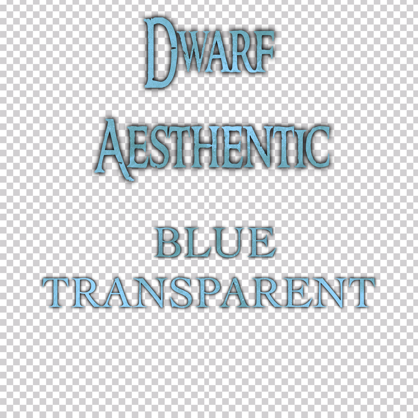 Dwarf Blue Transparent
