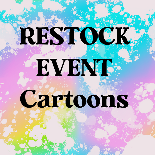 Restock Event - Cartoons