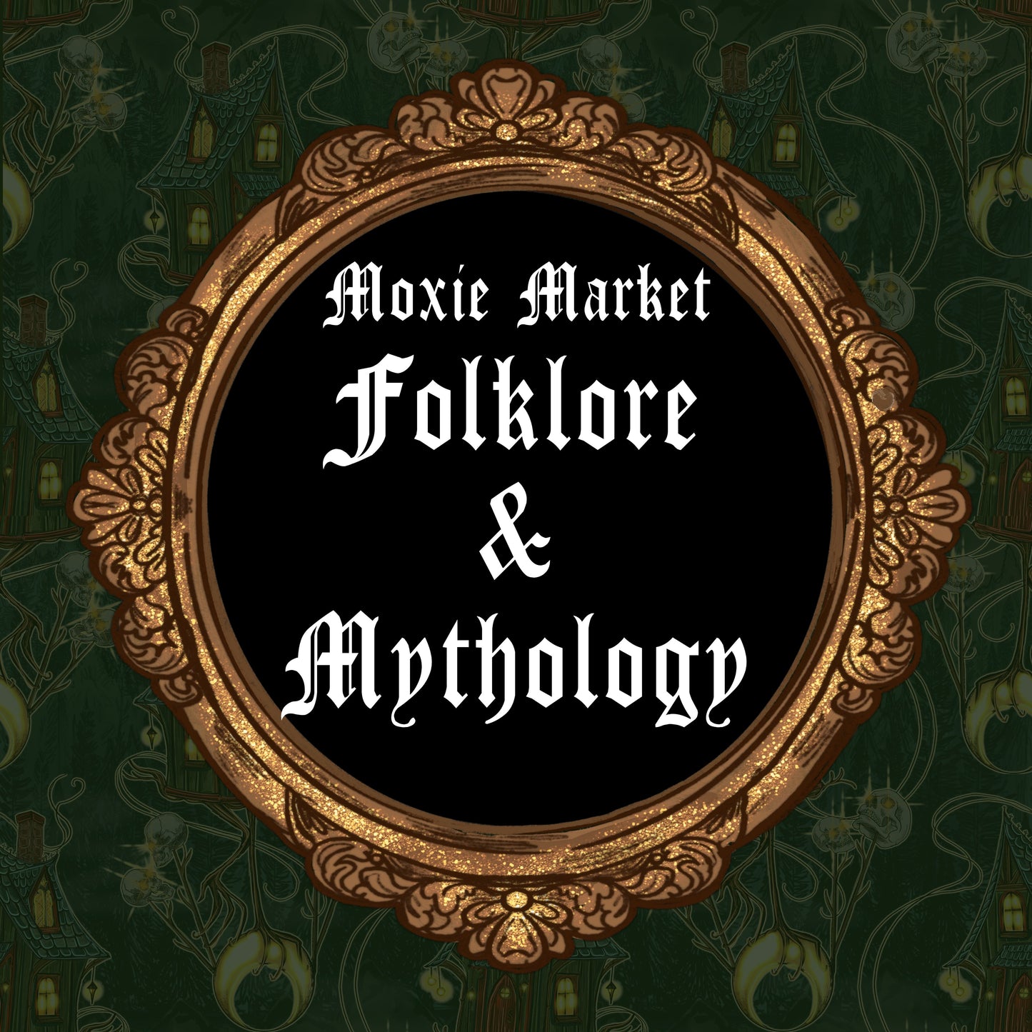 Moxie Market - Folklore & Mythology