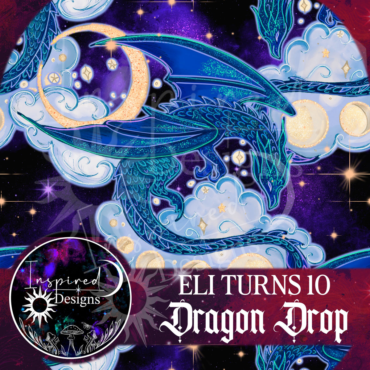 Eli Turns 10 - Dragon Drop!