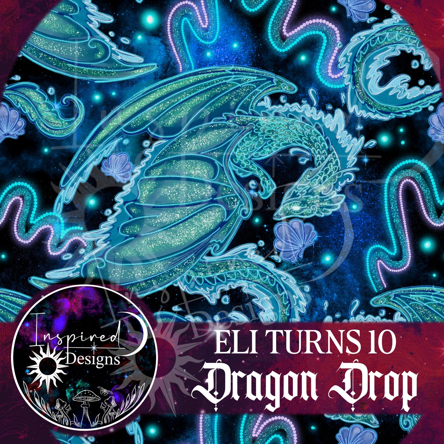 Eli Turns 10 - Dragon Drop!