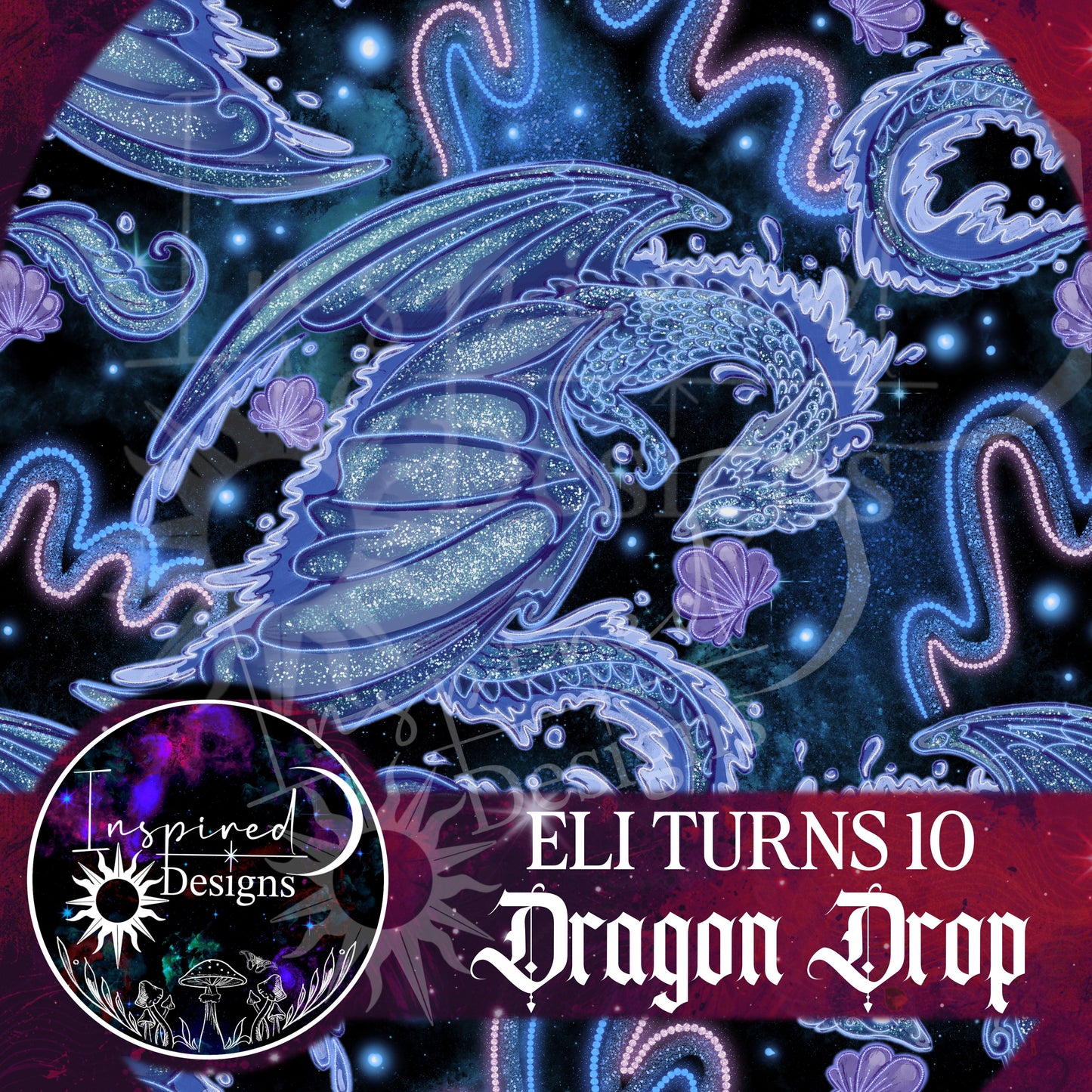 Eli Turns 10 - Dragon Drop!