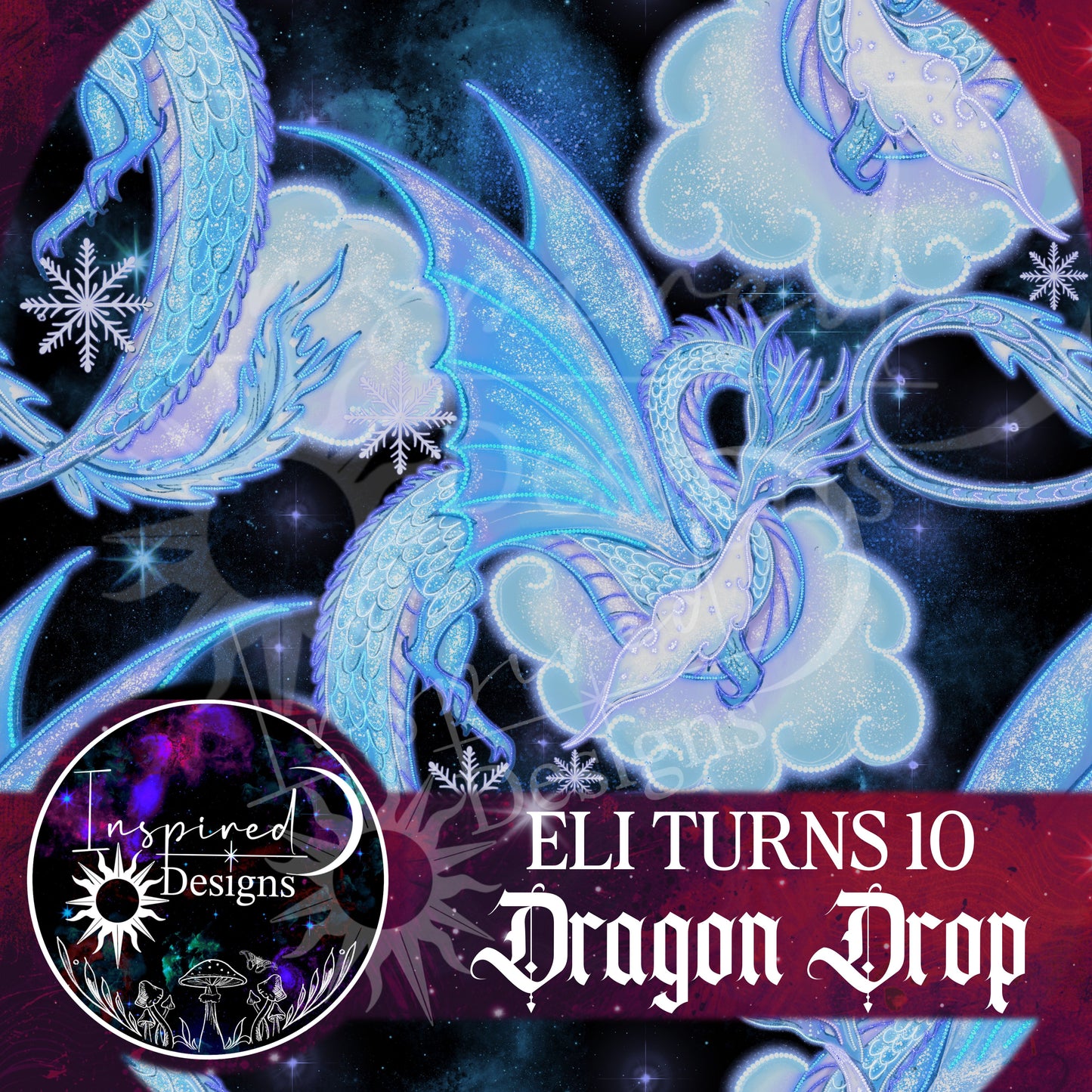 Eli Turns 10 - Dragon Drop!
