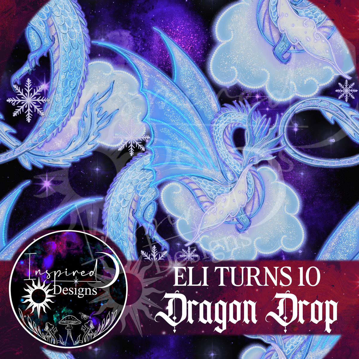 Eli Turns 10 - Dragon Drop!