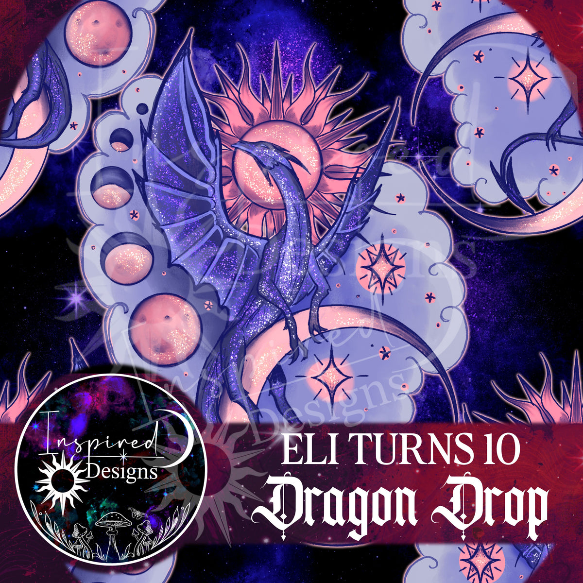 Eli Turns 10 - Dragon Drop!