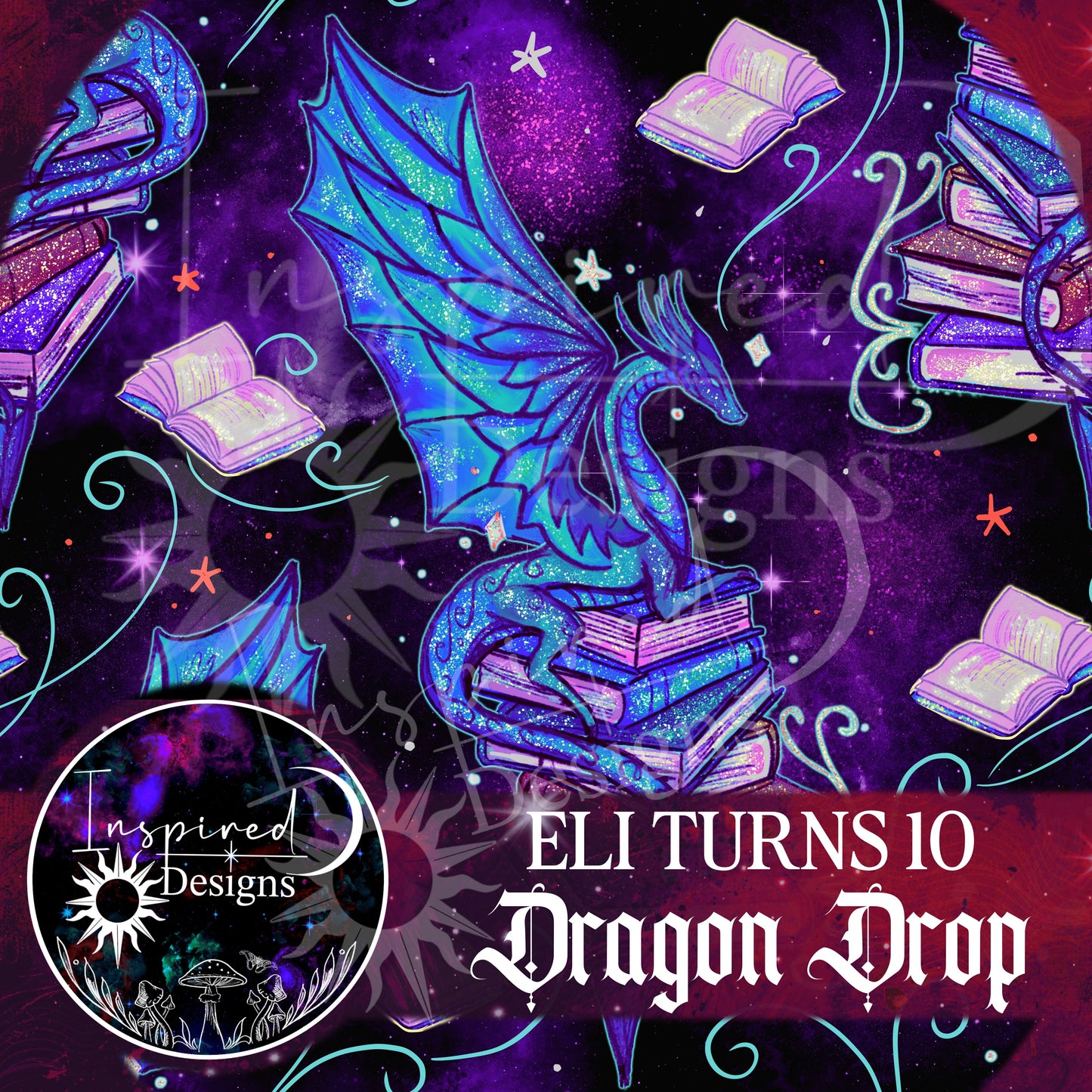 Eli Turns 10 - Dragon Drop!
