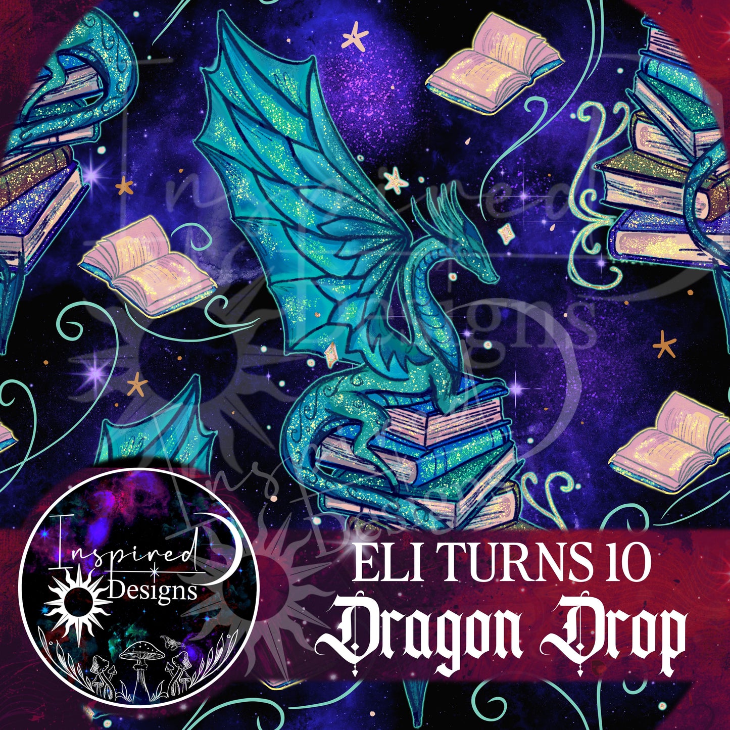 Eli Turns 10 - Dragon Drop!