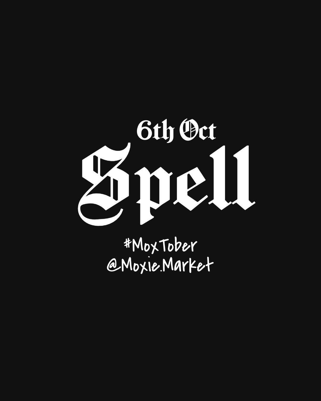 Moxtober 2026 - Spell