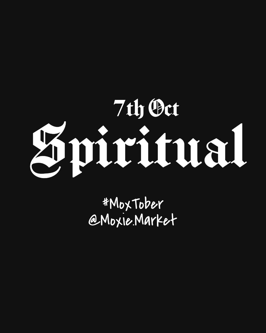 Moxtober 2026 - Spiritual