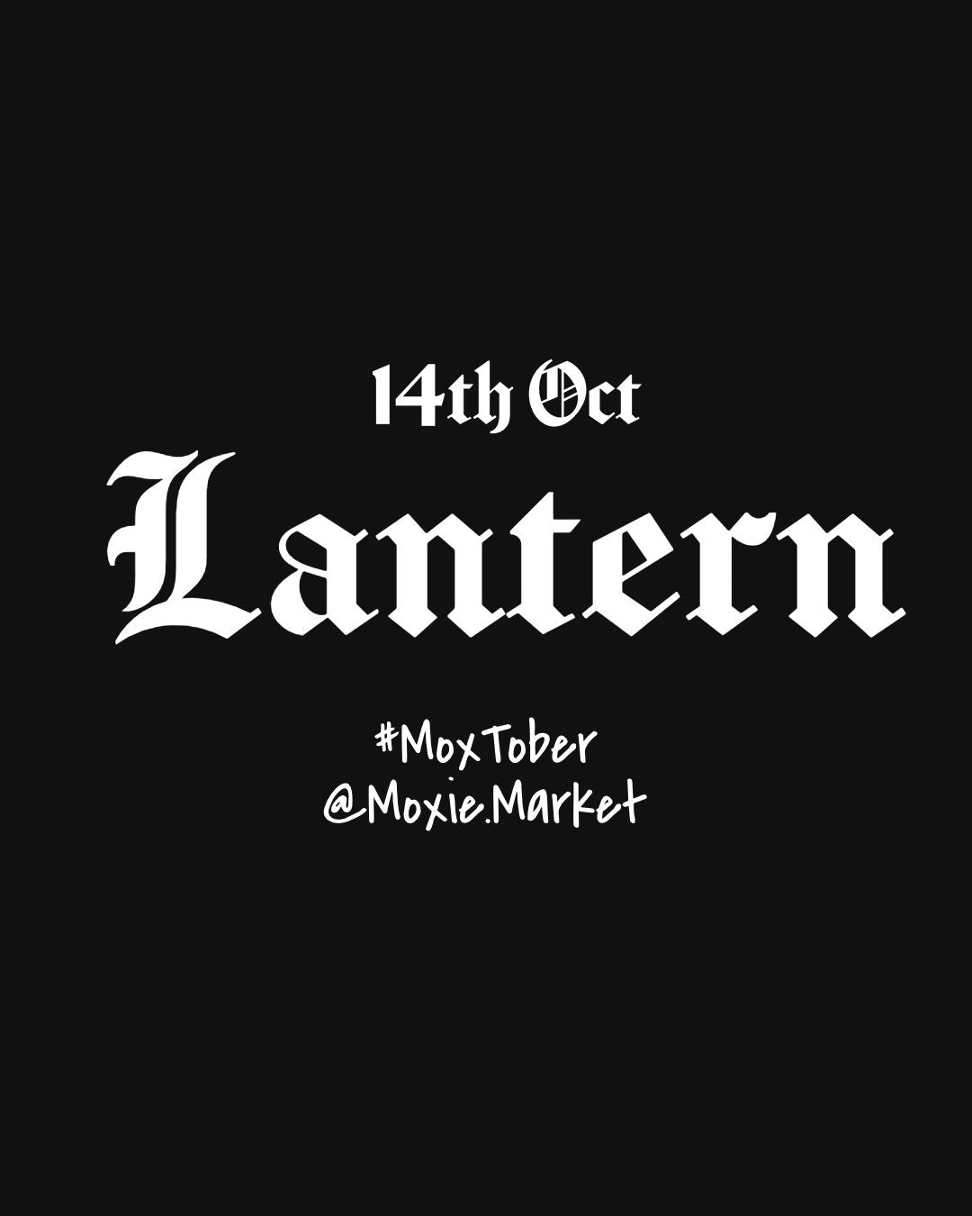 Moxtober 2026 - Lantern