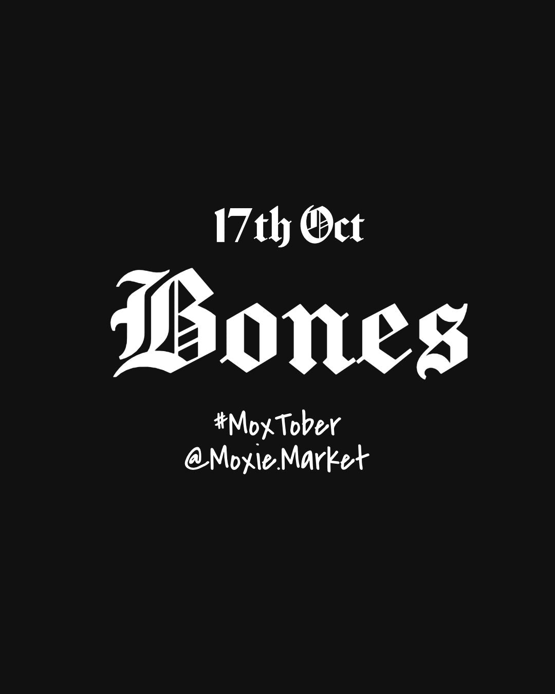 Moxtober 2026 - Bones
